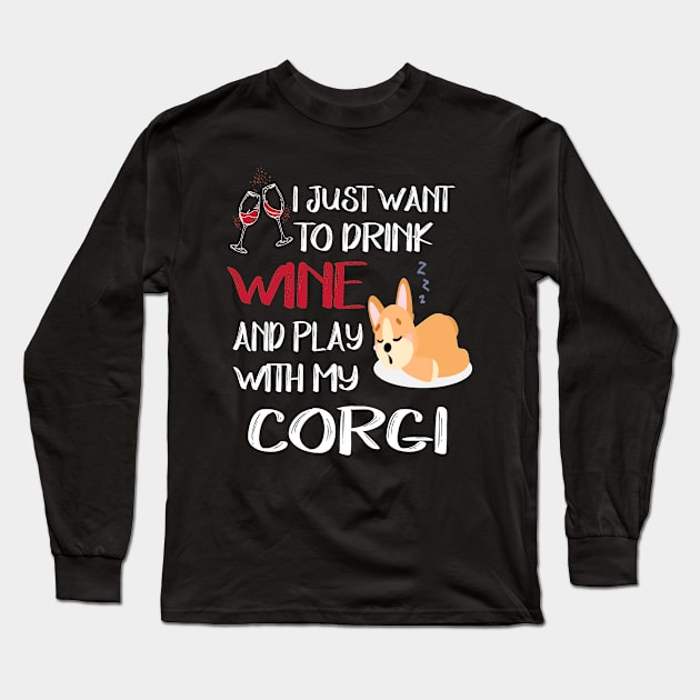 I Want Just Want To Drink Wine (129) Long Sleeve T-Shirt by Drakes